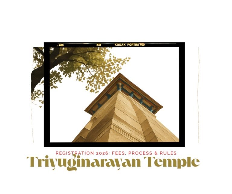 Triyuginarayan Temple Wedding Registration 2026: Fees, Process, Documents, Rules & Complete Guide